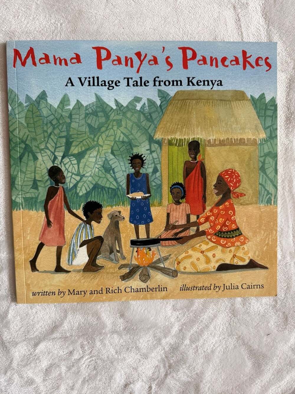 Mama Panya's Pancakes: A Village Tale from Kenya by Mary and Rich Chamberlin